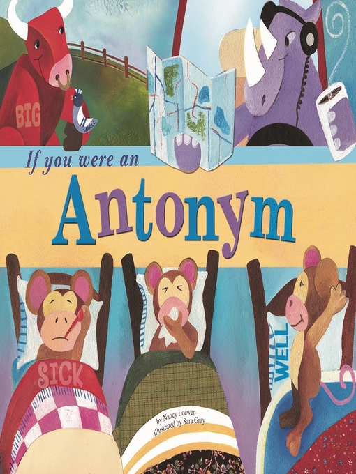 Title details for If You Were an Antonym by Nancy Loewen - Available